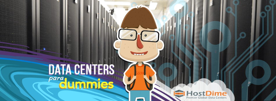 Los mejores post de Data Center edición 2017 6 Data center para Dummies