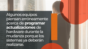Programación de actualizaciones durante la mudanza